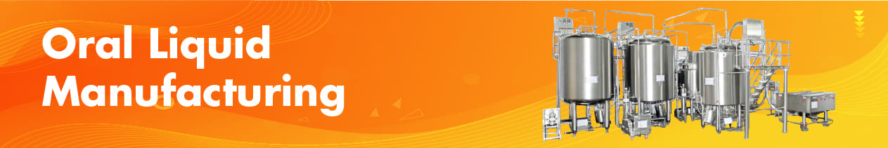 ORAL LIQUID MANUFACTURING PLANT